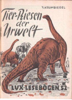 [Lux Lesebogen 52] • Tierriesen der Urwelt